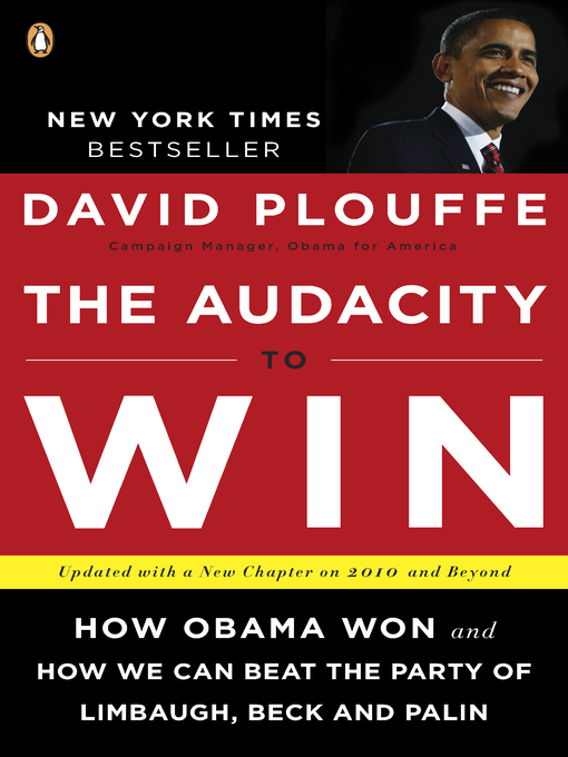 Title details for The Audacity to Win by David Plouffe - Available